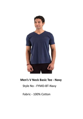 Men’s V Neck Basic Tee - Navy
Style No - FYMD-BT-Navy
Fabric - 100% Cotton
 