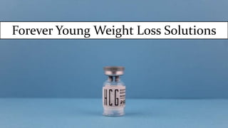 Forever Young Weight Loss Solutions
 