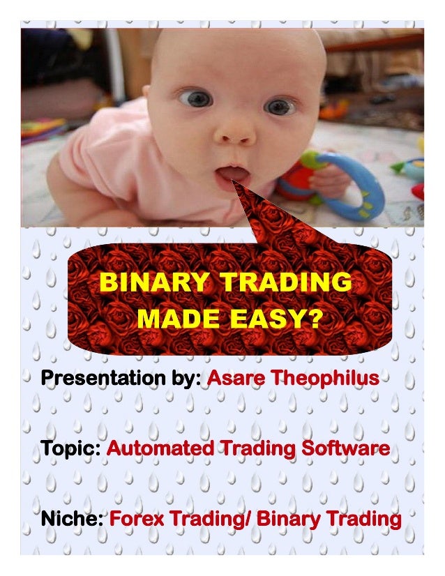 Fully automated binary trading