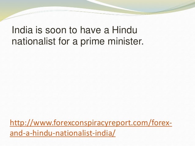 Forex And Hindu Nationalistic India - 