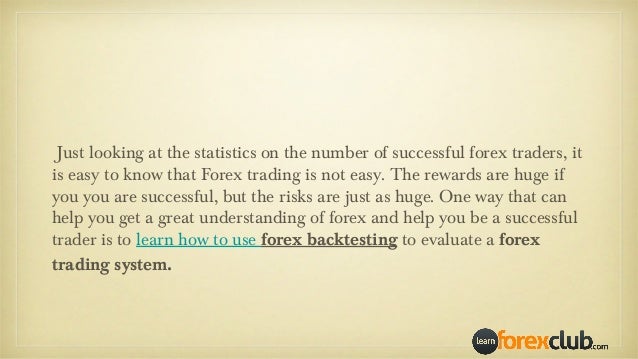 Forex backtesting system
