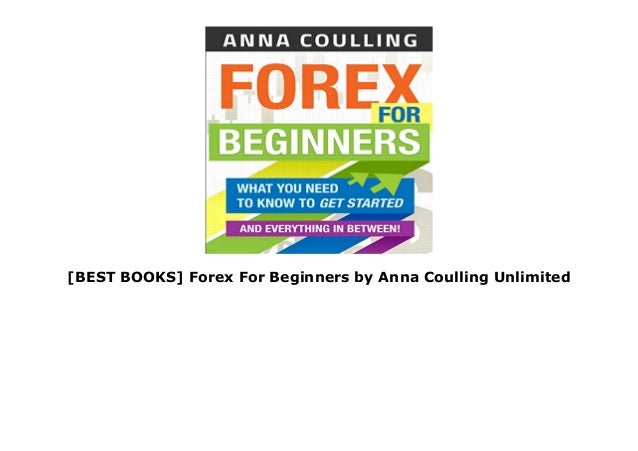 Best Books Forex For Beginners By Anna Coulling Unlimited - 