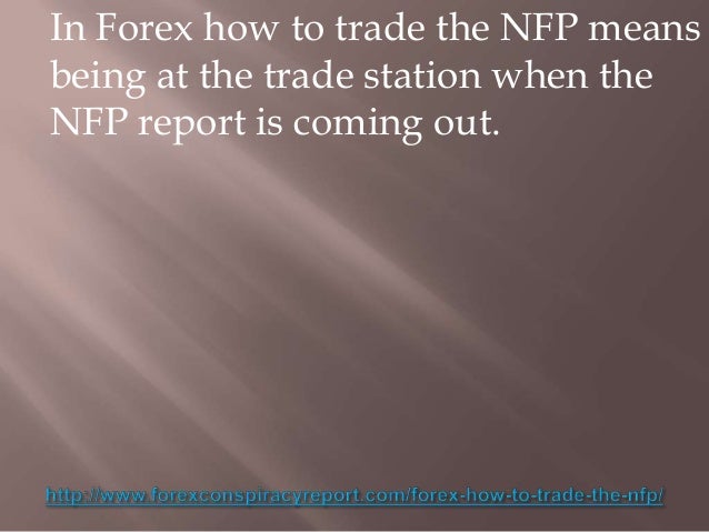 Forex how to trade nfp