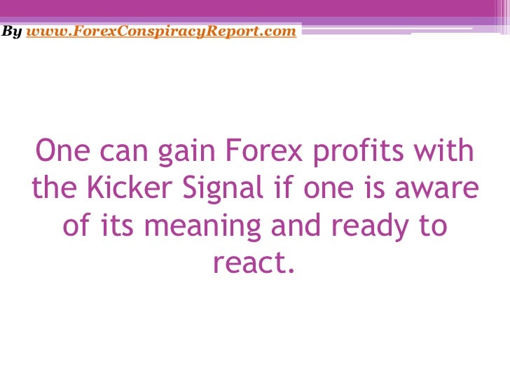 Forex Profits With The Kicker Signal - 
