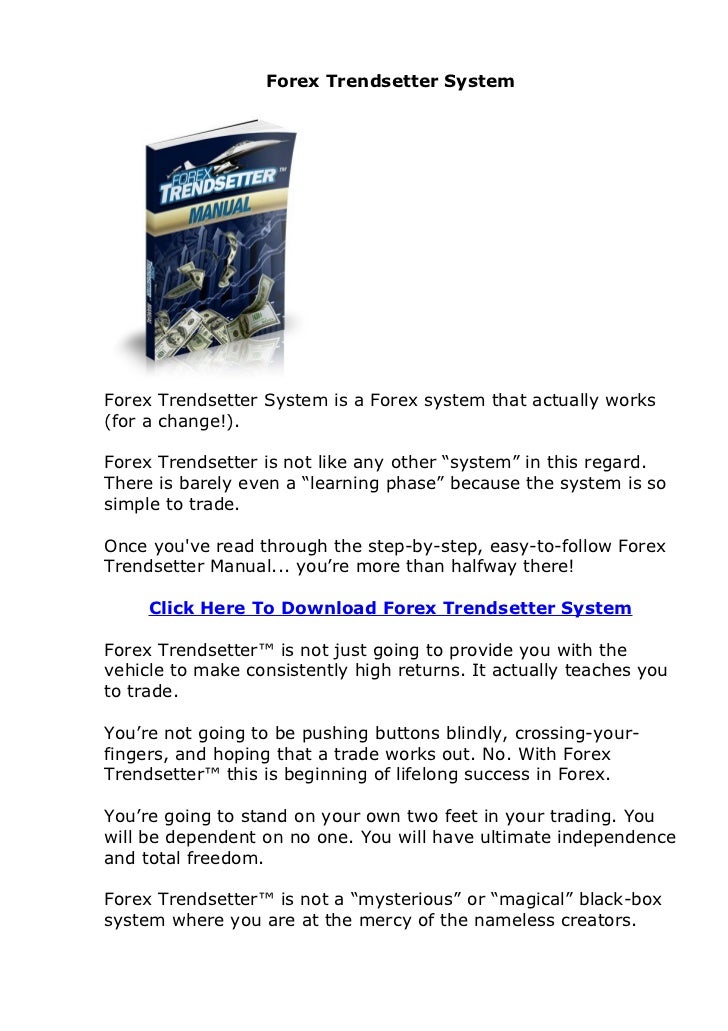 Forex Trendsetter System Review Does Forex Trendsetter System Really - 