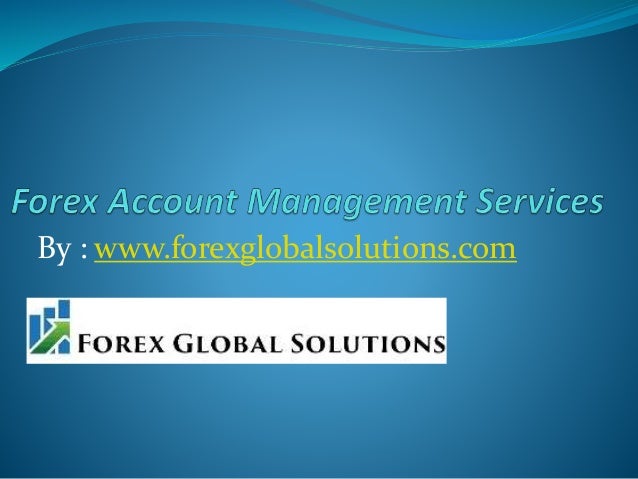 Account management for forex