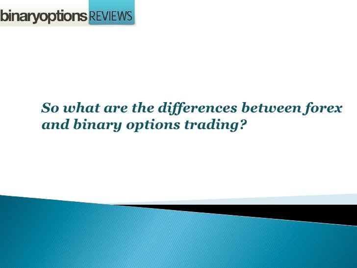 Difference between binary options and stocks