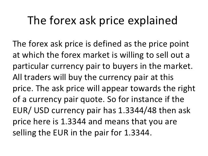 What is bid price and ask price in forex market