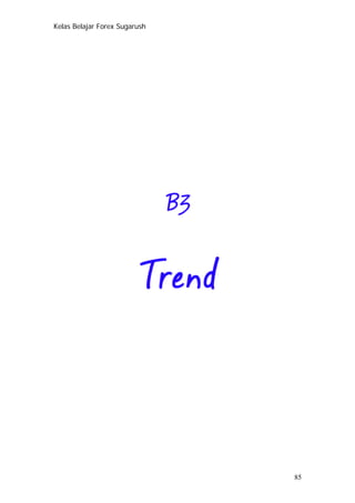 Kelas Belajar Forex Sugarush
85
 