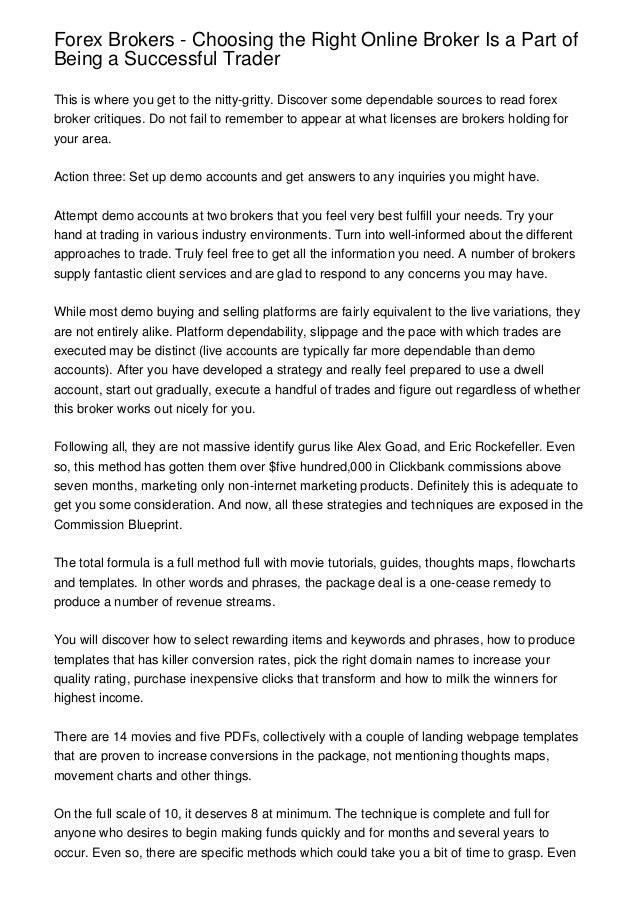 Forex Brokers Choosing The Right Online Broker Is A Part Of Being A - 