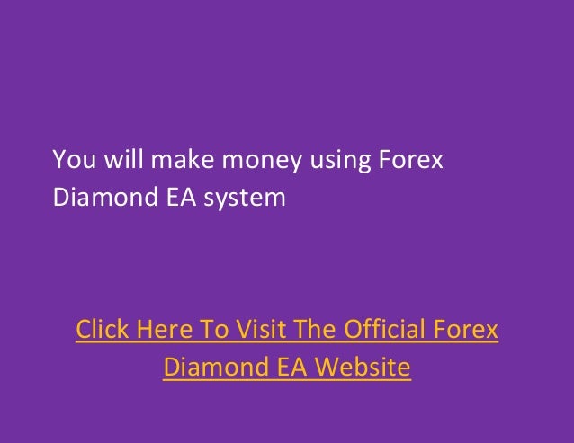 Forex diamond ea reviews