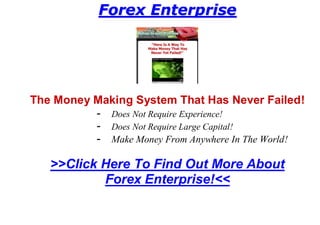 Forex Enterprise




The Money Making System That Has Never Failed!
          - Does Not Require Experience!
          - Does Not Require Large Capital!
          - Make Money From Anywhere In The World!

   >>Click Here To Find Out More About
           Forex Enterprise!<<
 