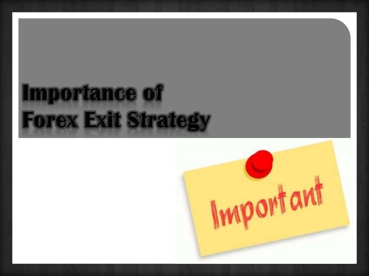 forex exit strategy