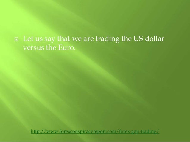 Forex trading the gap