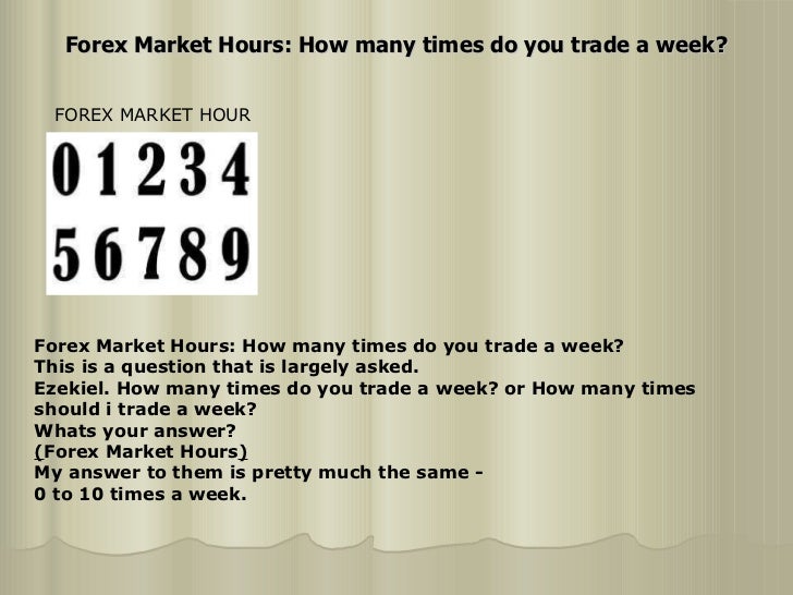 Forex trade market hours