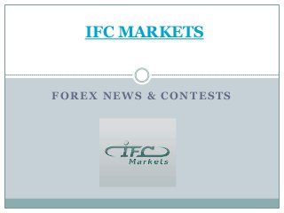 IFC MARKETS


FOREX NEWS & CONTESTS
 