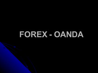 FOREX - OANDA 
