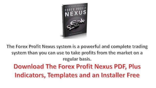 Forex Profit Nexus System Pdf Free Download - 