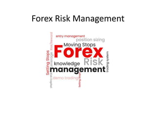 Forex Risk Management | PPTX