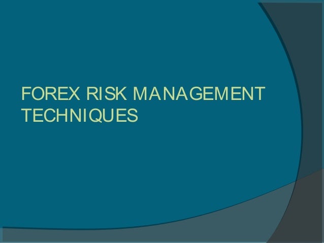 Forex Risk Management Techniques - 