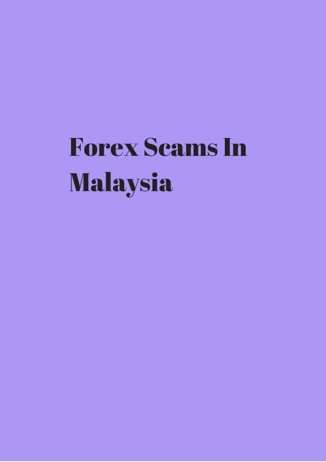 Forex Scams In Malaysia Download - 