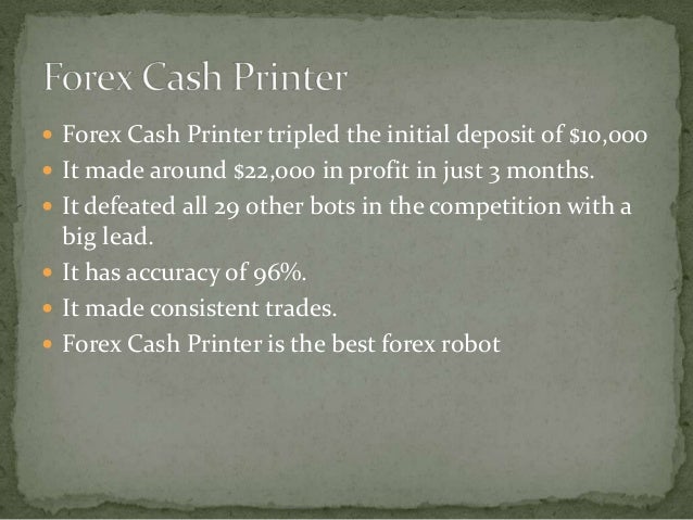 Forex cash printer robot