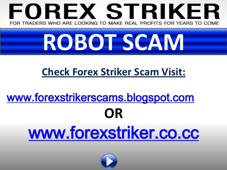 Forex striker robot review