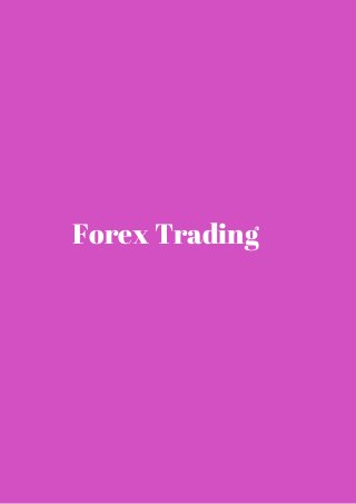 Forex Trading 
 