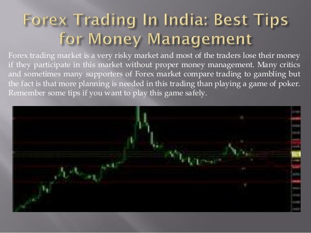Forextrading In India Best Tips For Money Management - 