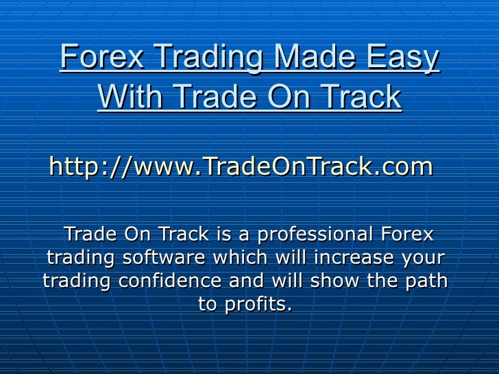 Forex trading made easy