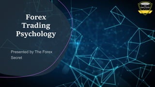 Forex
Trading
Psychology
 