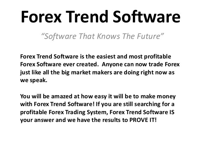Forex Trend Software Forex Trading System - 