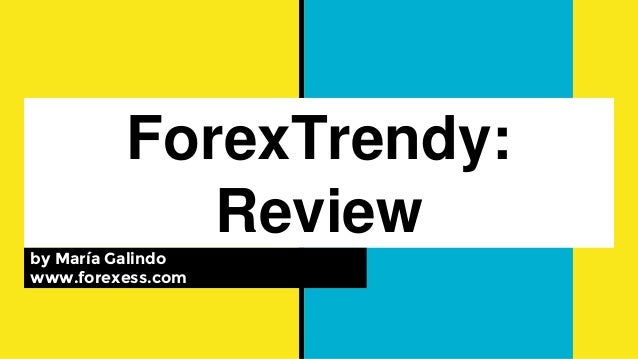 Forex Trendy My Honest Review - 