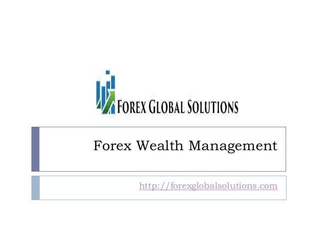Forex Wealth Management - 