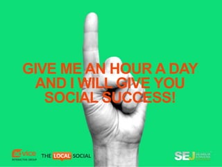 Social Media Success, in an Hour a Day Slide 12