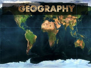 Geography - 5 themes of georaphy