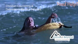 Christian Counseling &
Deliverance Ministry Services
https://AandBCounseling.com
 