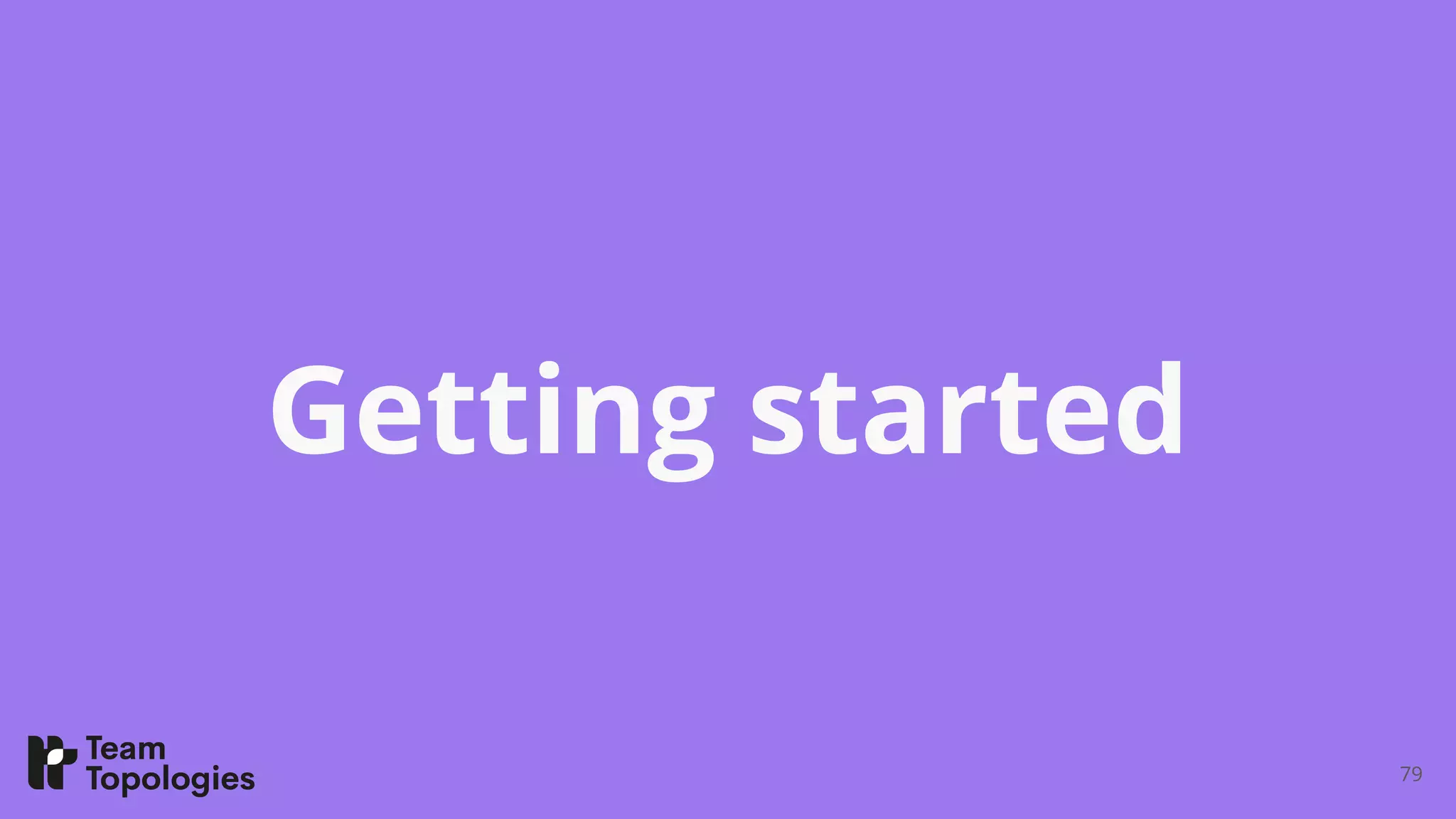 Getting started
79
 