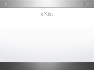 eXist
 