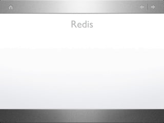Redis
 