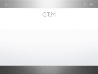 GT.M
 