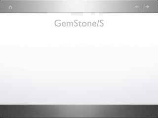 GemStone/S
 