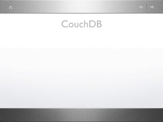 CouchDB
 