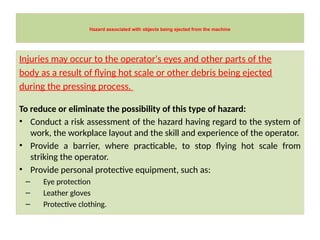 Safety in forging operation. 1. FORGING OPERATION 2. DIFFERENT FORGING ...