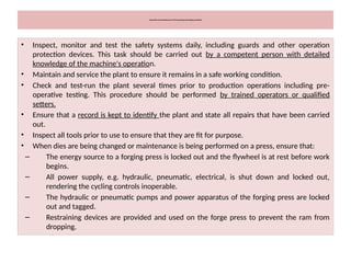 Safety in forging operation. 1. FORGING OPERATION 2. DIFFERENT FORGING ...