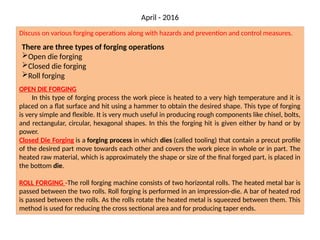 Safety in forging operation. 1. FORGING OPERATION 2. DIFFERENT FORGING ...