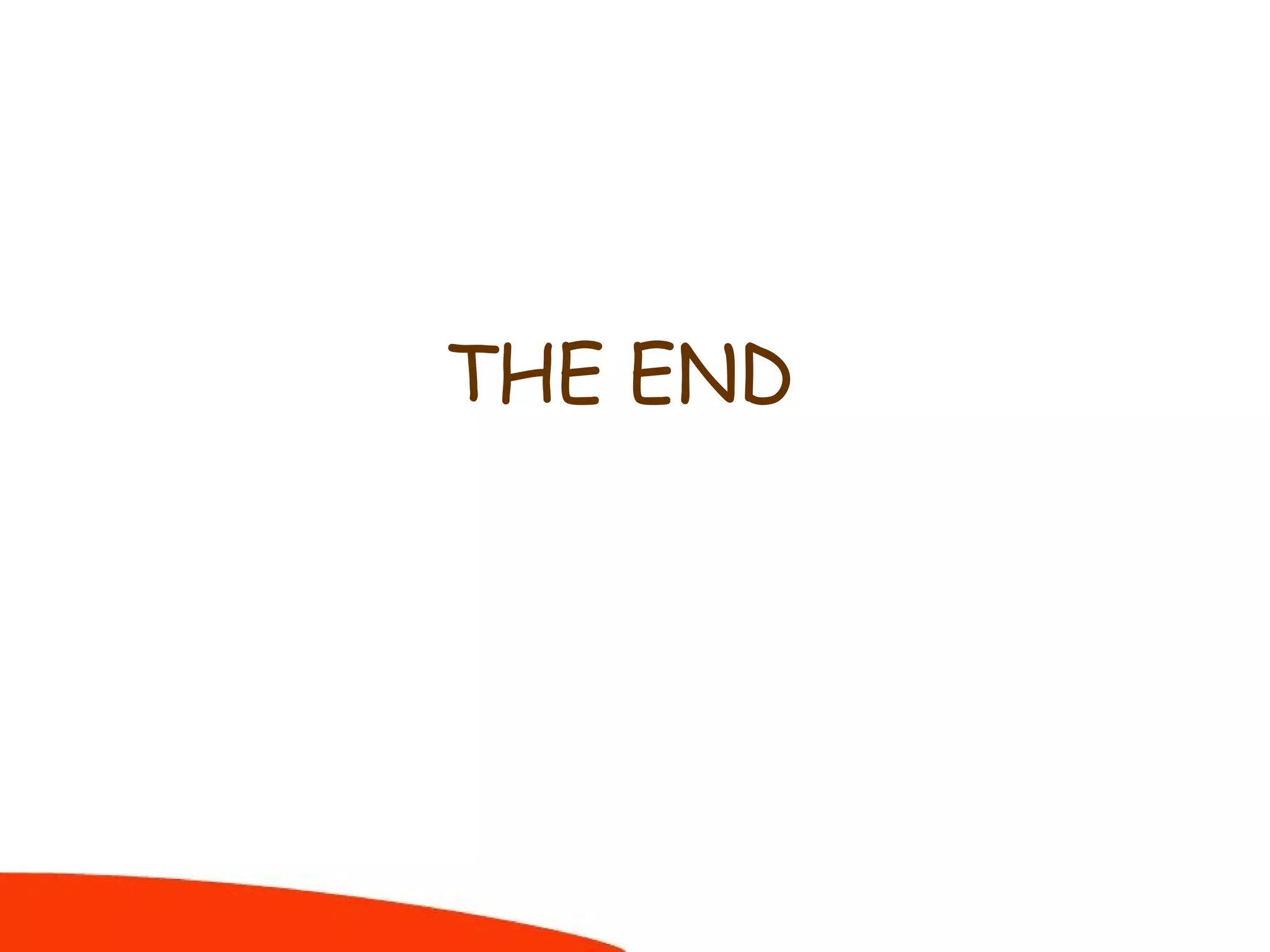 THE END
 
