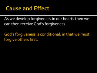 Unforgiveness leads to our heart being full of
hurt and bitterness.

If our hearts are full of this then God’s pure
love c...