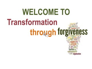 WELCOME TO
Transformation
through
 