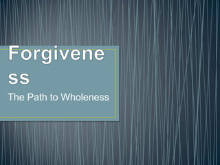 The Path to Wholeness
 